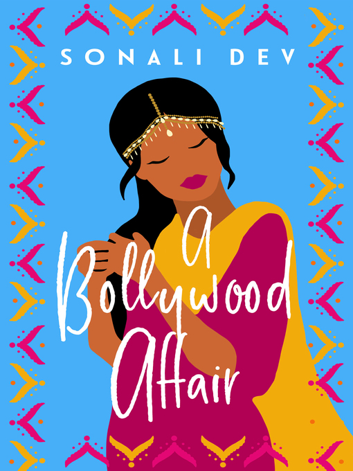Title details for A Bollywood Affair by Sonali Dev - Wait list